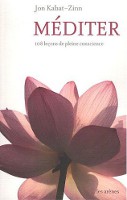Méditer : 108 Leçons de pleine conscience + 1 CD